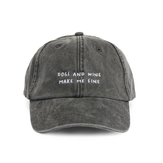Cap DOGS AND WINE MAKE ME FINE