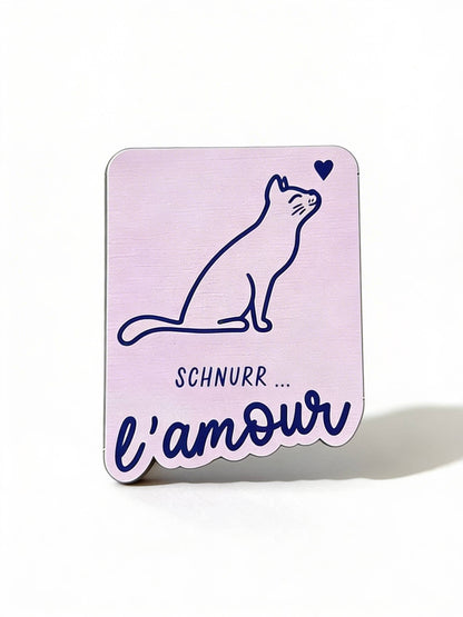 Magnet SCHNURR... L´AMOUR-Katze