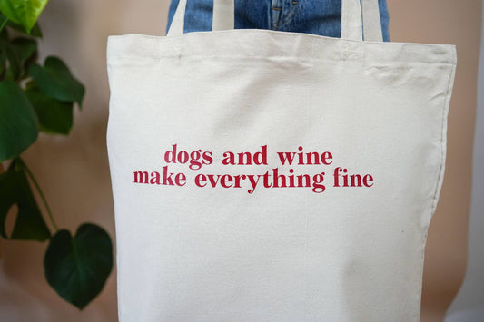 Shopper "Dogs and wine make everything fine"