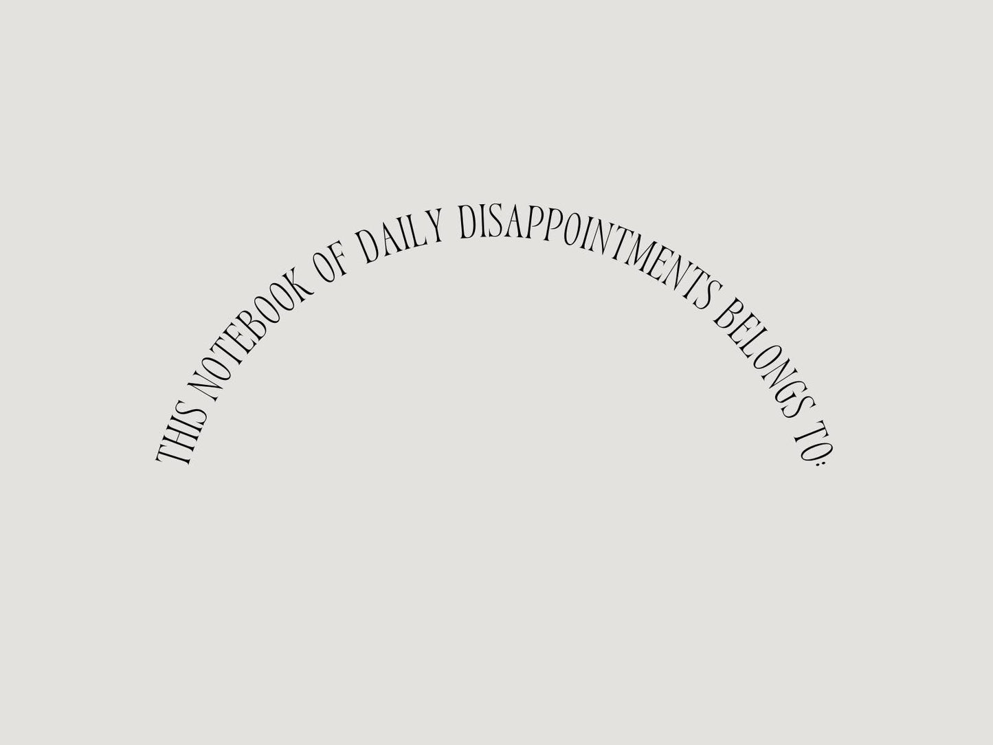 Notizheft Daily Disappointments