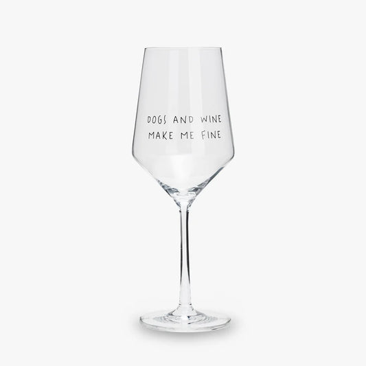 Weinglas DOGS AND WINE MAKE ME FINE