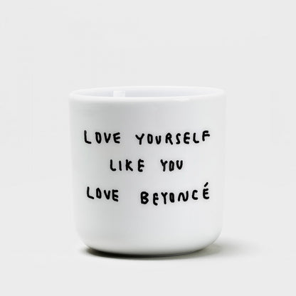 Tasse Love Yourself Like U Love Beyoncé
