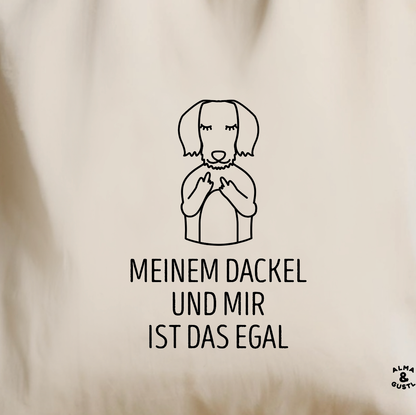 Tote Bag „Meinem Dackel und mir ist das egal“